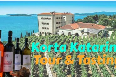Korta Katarina - winery tour & tasting (French Chateau in Croatia?)
