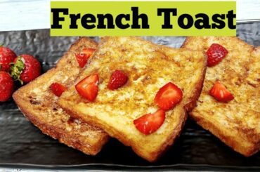 How to make french Toast | Classic Quick and easy recipe | French toast recipe | french toast