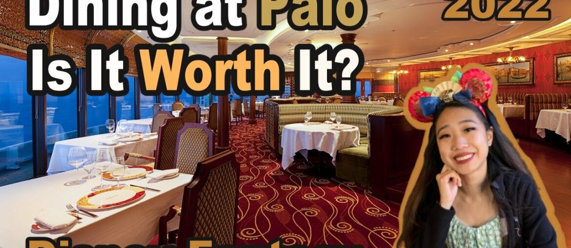 Disney Cruise Palo Dinner Review | Disney Fantasy 2022 Disney Cruise Palo Dinner Review | Disney Fantasy 2022