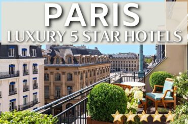 TOP 10 Best Luxury 5 Star Hotels In PARIS France | Best Hotels Paris