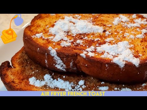 French Toast Recipe in an Air Fryer | Air Fried French Toast Sticks | Healthy Oil Free French Toast Recipe in an Air Fryer | Air Fried French Toast Sticks | Healthy Oil Free