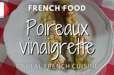 How to make leeks with vinaigrette - French food