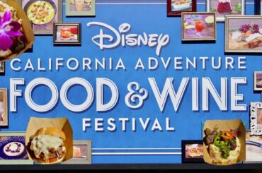 First Time attending Food & Wine at Disney California Adventure|Scared for my life on Wheel of Death