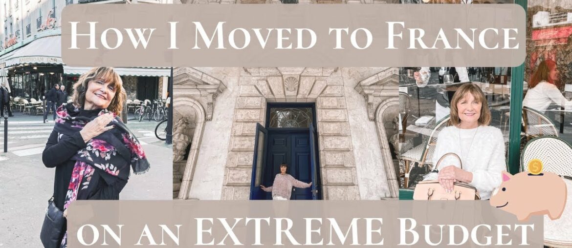 HOW I MOVED TO FRANCE ON AN EXTREME BUDGET | UNDER $2.5K