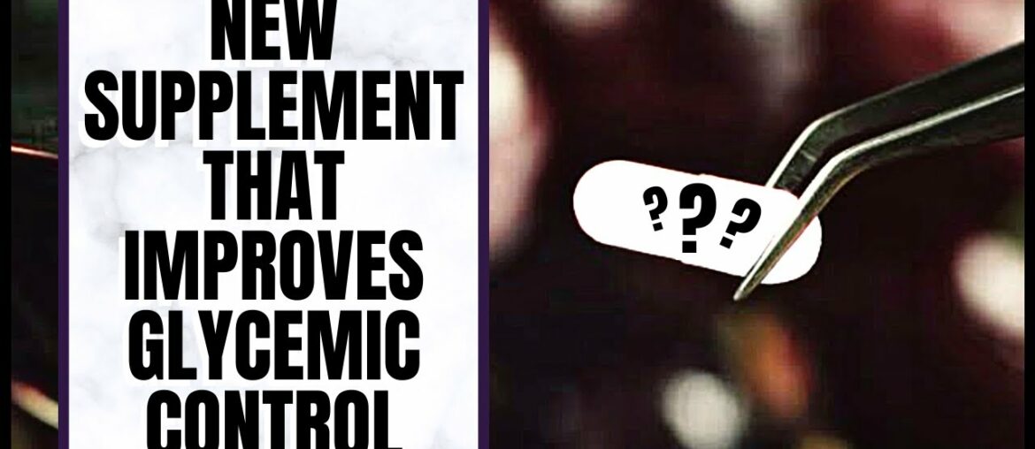 This New Supplement Improves Glycemic Control And Prevents Insulin Resistance
