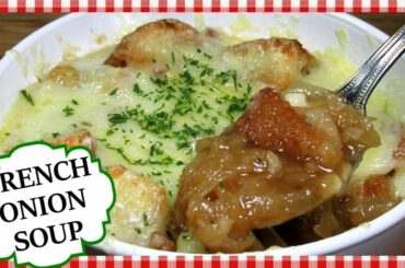 BEST FRENCH ONION SOUP RECIPE | Classic Restaurant French Onion Soup