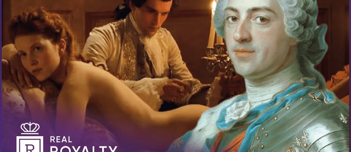 The Pleasure Palace Of Louis XV's Versailles | Rise & Fall Of Versailles | Real Royalty The Pleasure Palace Of Louis XV's Versailles | Rise & Fall Of Versailles | Real Royalty