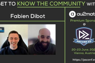 GET TO KNOW THE COMMUNITY - PSCONF EUROPE Edition with Fabien Dibot from France