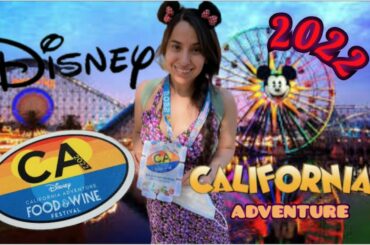 Disney California Adventure Food and Wine Festival 2022