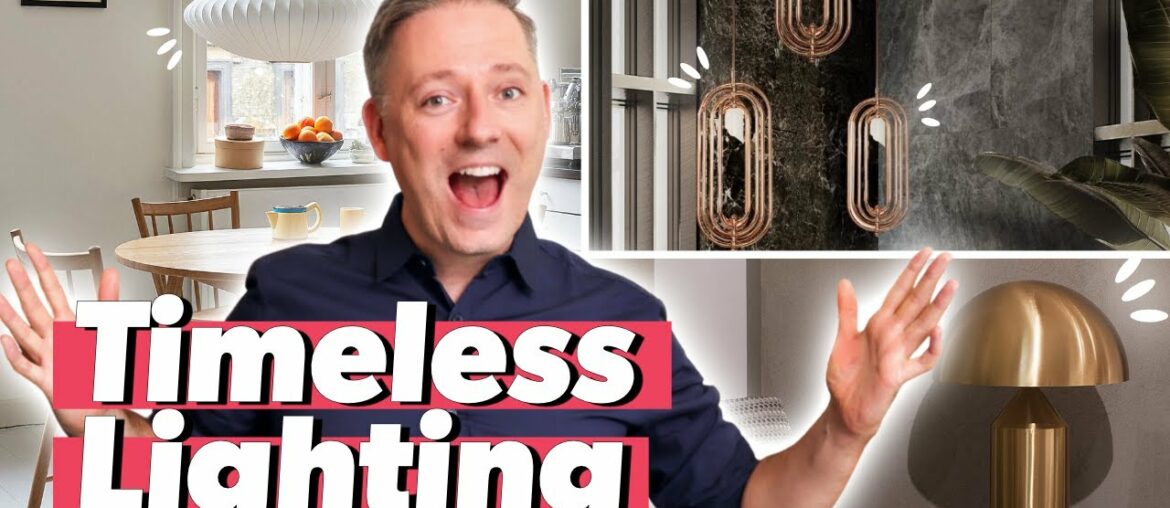 Timeless, Iconic Lighting That NEVER Goes Out of Style!