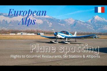 Plane Spotting in The ALPS/Grenoble aerodrome/Gliders/ Mont Blanc Flight Tours/Flight Initiation