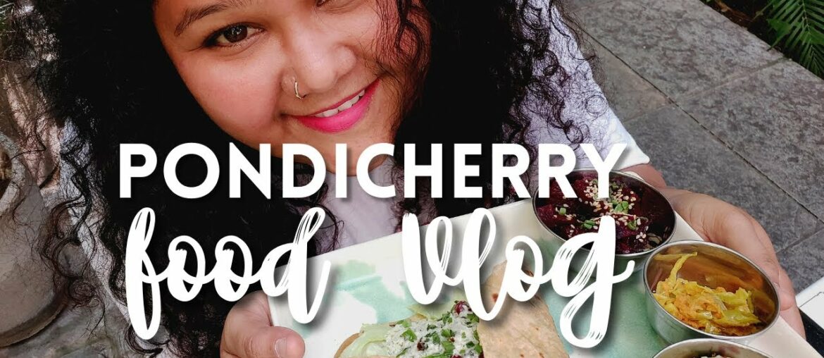 Pondicherry Food Vlog | Where I Ate | 8 Different Cafe's | French Food | My Review | Telugu Vlog | Pondicherry Food Vlog | Where I Ate | 8 Different Cafe's | French Food | My Review | Telugu Vlog |