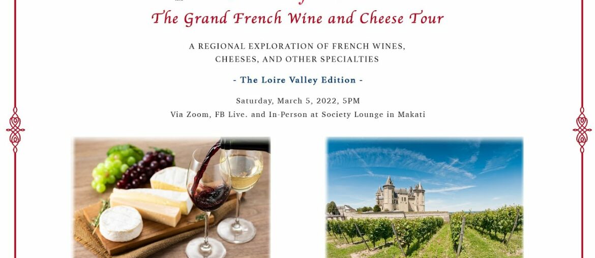 The Grand French Wine and Cheese Tour - The Loire Valley edition
