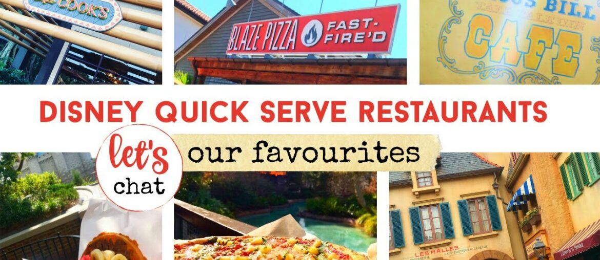 Our Favourite DISNEYWORLD QUICKSERVE RESTAURANTS