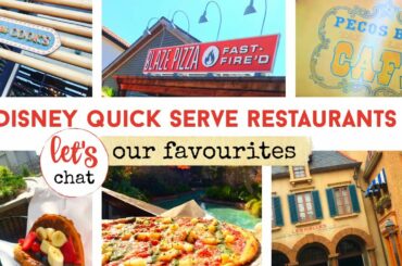 Our Favourite DISNEYWORLD QUICKSERVE RESTAURANTS