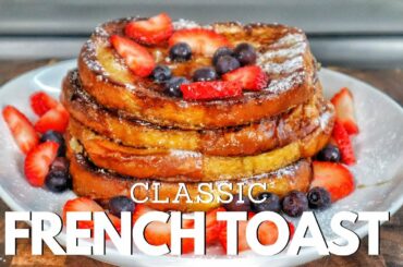 BEST Brioche French Toast Recipe