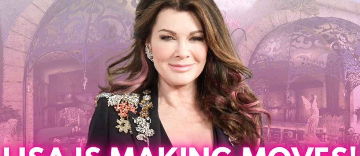 Lisa Vanderpump Is Making BIG Moves! #RHOBH