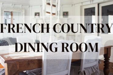 Photographing My French Country Farmhouse Dining Room