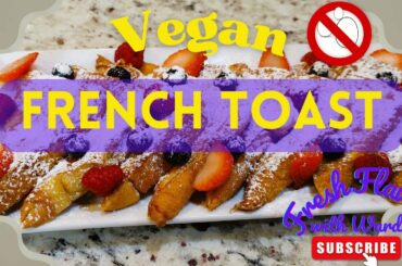 Best French Toast Recipe [Vegan] in Urdu Hindi | How to make French toast without eggs | Breakfast