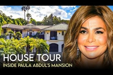 Paula Abdul | House Tour | $7 Million Sherman Oaks Mansion & More