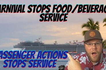 CARNIVAL TEMPORARILY STOPS ALL FOOD & BEVERAGE SERVICE ON CARNIVAL VISTA 3/19
