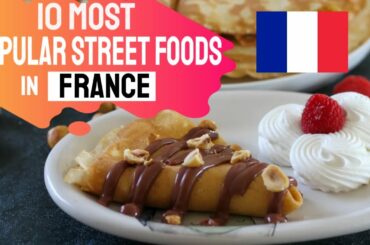 10 Most Popular French Street Foods