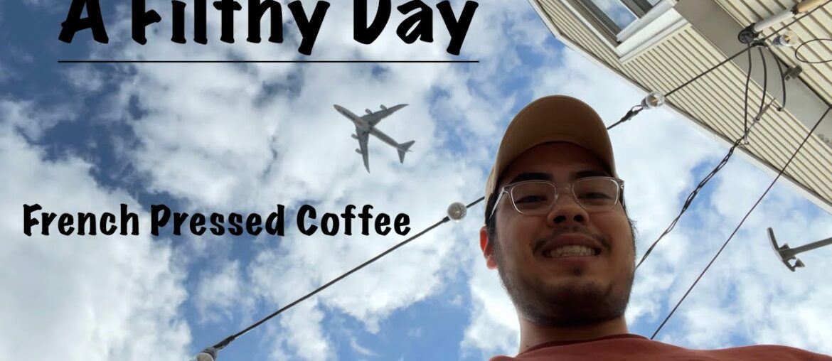 A Filthy Day - French Pressed Coffee - S1E2 - Part 1/2