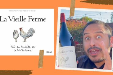 La Vieille Ferme Wine Review | Does this wine age??