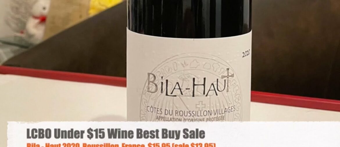 Episode #4: LCBO Under $15 Wine Best Value Sale Bila Haut 2020