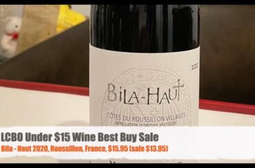 Episode #4: LCBO Under $15 Wine Best Value Sale Bila Haut 2020