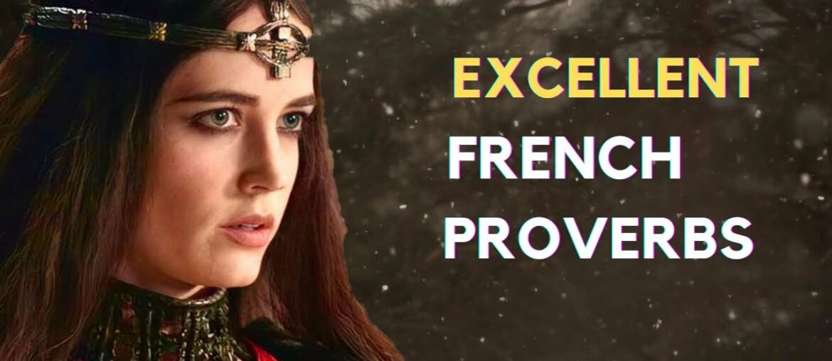 French Proverbs and Sayings about Women and Life_ French Quotes and Aphorisms