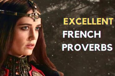 French Proverbs and Sayings about Women and Life_ French Quotes and Aphorisms