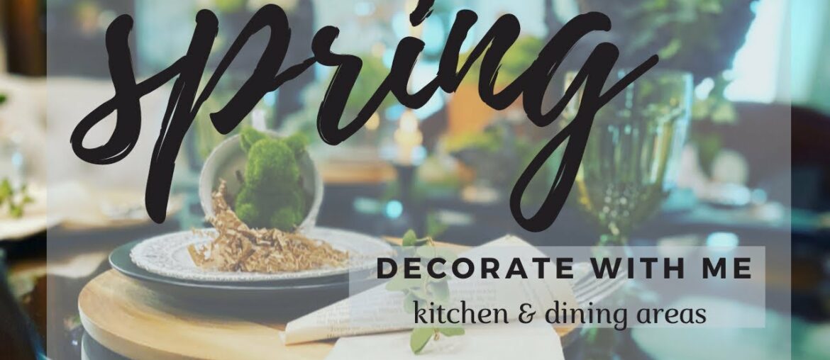 SPRING REFRESH IN THE DINING ROOM AND KITCHEN – Spring decorate with me. SPRING REFRESH IN THE DINING ROOM AND KITCHEN - Spring decorate with me.