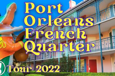 Disney's Port Orleans Resort - French Quarter Tour 2022! Full Resort and Guest Rooms | Disney World