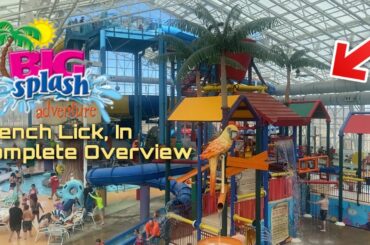 Big Splash Adventure Complete Overview French Lick, In