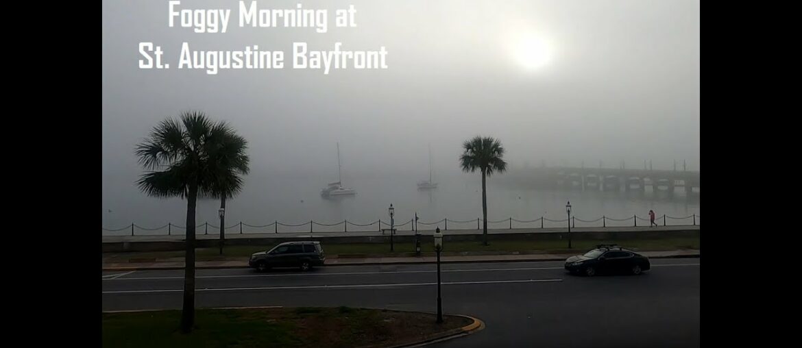 Foggy Morning at St. Augustine Bayfront and checkout time