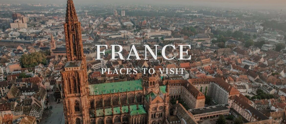 Top 10 Places To Visit In France - Travel Guide [4K HD]