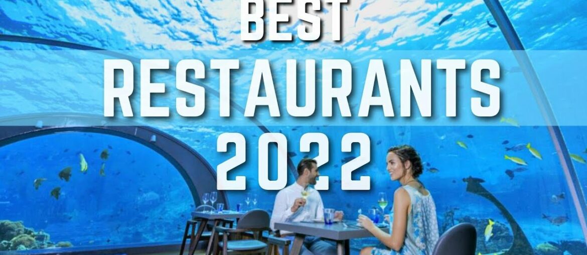 10 Best Restaurants In The World 2022