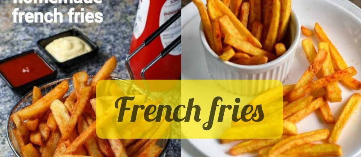 French fries recipe||How to make Crispy French fries Recipe||homemade french fries easy recipe
