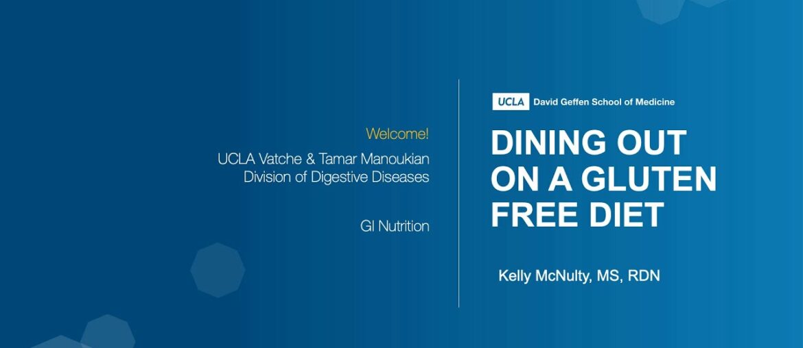 Dining out on a gluten free diet | Kelly McNulty, MS, RDN | UCLA Health