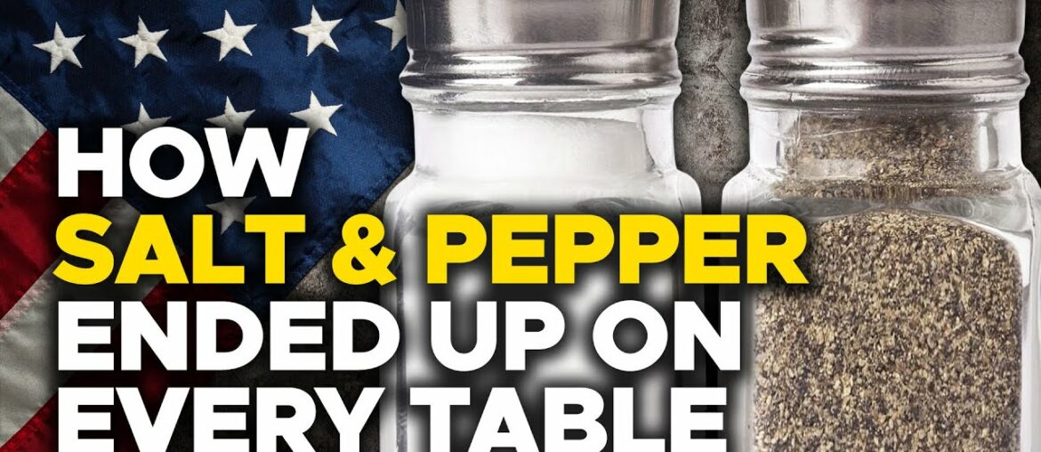 Why Salt And Pepper Ended Up On Every Table In America