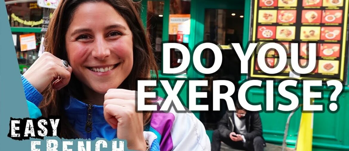 Do French People Work Out? | Easy French 150