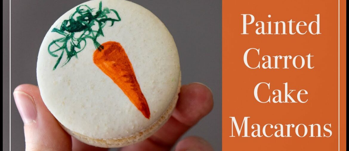 Painted Carrot Cake Macarons | FRENCH METHOD MACARON TUTORIAL | Recipes Included! Painted Carrot Cake Macarons | FRENCH METHOD MACARON TUTORIAL | Recipes Included!