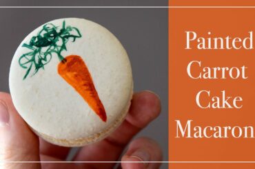 Painted Carrot Cake Macarons | FRENCH METHOD MACARON TUTORIAL | Recipes Included!