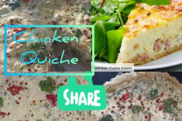 Quiche recipe/ chicken cheese quiche/how to make perfect french quiche at home/healthy ramadanrecipe