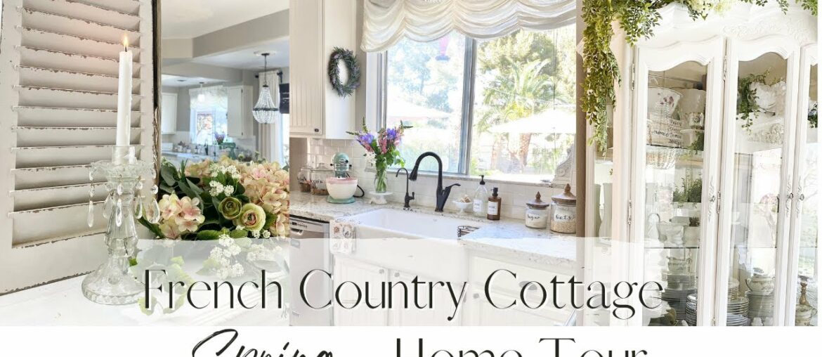 SPRING HOME TOUR ~ FRENCH COUNTRY COTTAGE DECOR ~ SPRING 2022 ~ HOME TOUR 2022 ~ Monica Rose SPRING HOME TOUR ~ FRENCH COUNTRY COTTAGE DECOR ~ SPRING 2022 ~ HOME TOUR 2022 ~ Monica Rose