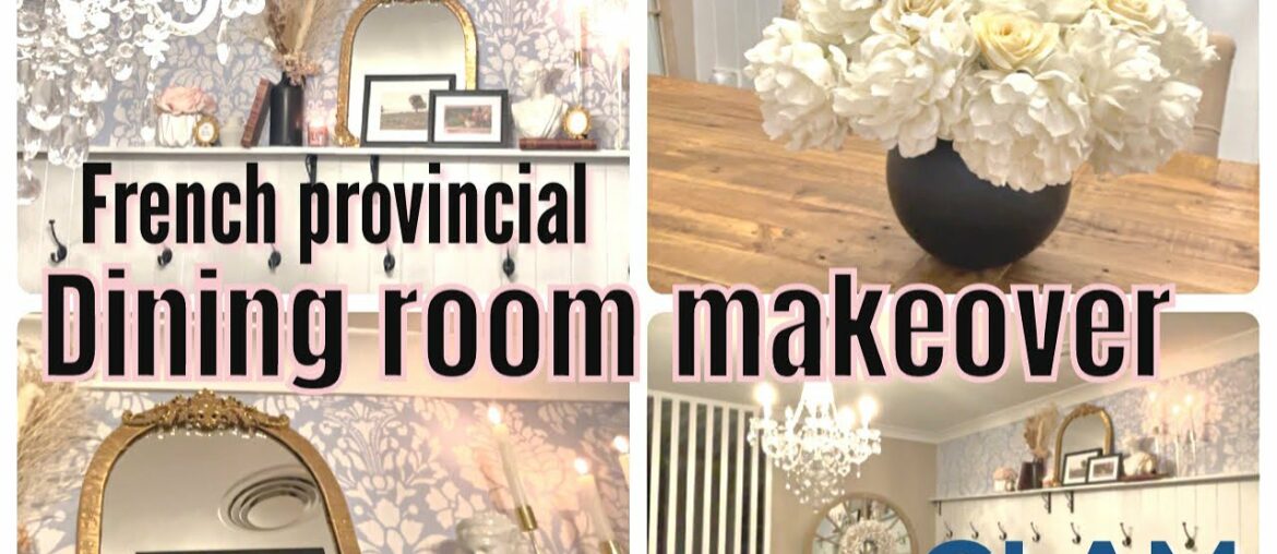 GLAM FRENCH PROVINCIAL DINING ROOM MAKEOVER | DECORATE WITH ME | KMART HACK