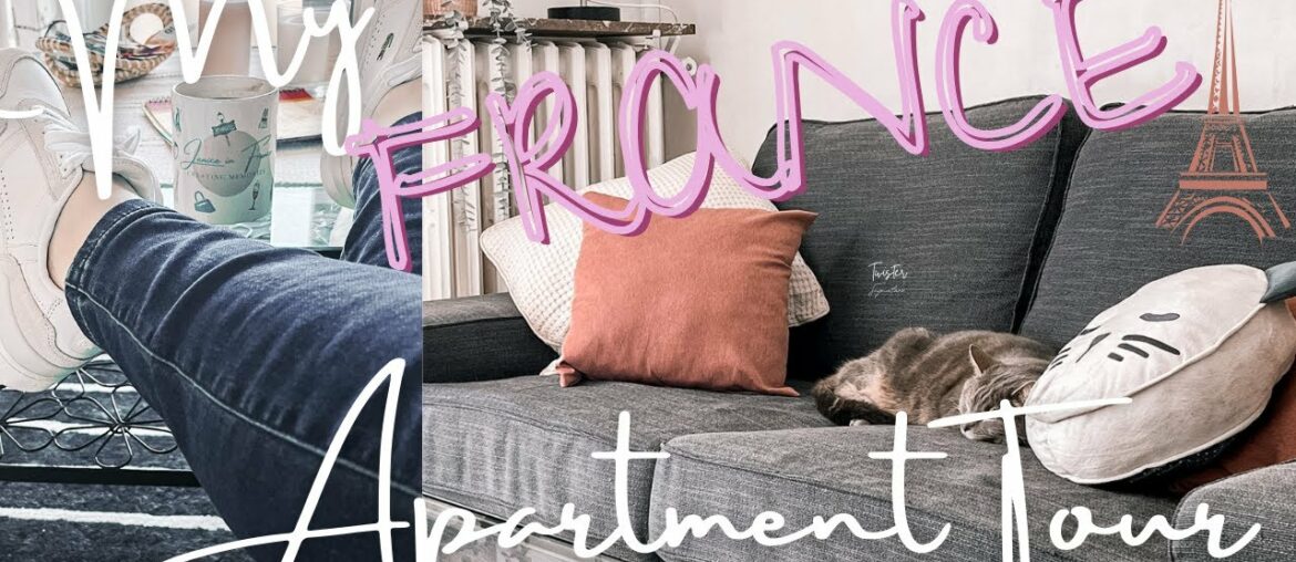 MY FRANCE APARTMENT TOUR | $1k MY FRANCE APARTMENT TOUR | $1k