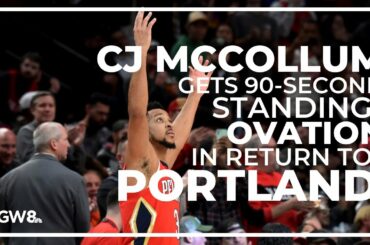 CJ McCollum gets 90-second standing ovation in Portland return | 'It was special to be part of it'