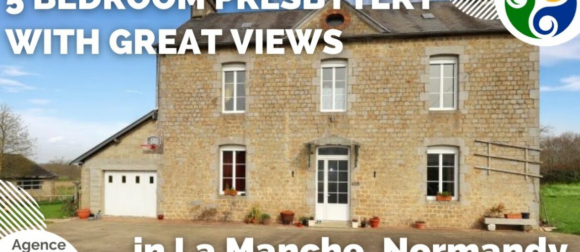 FRENCH CHARACTER HOMES FOR SALE – 5 bedroom presbytery with panoramic views, in Lower Normandy FRENCH CHARACTER HOMES FOR SALE - 5 bedroom presbytery with panoramic views, in Lower Normandy